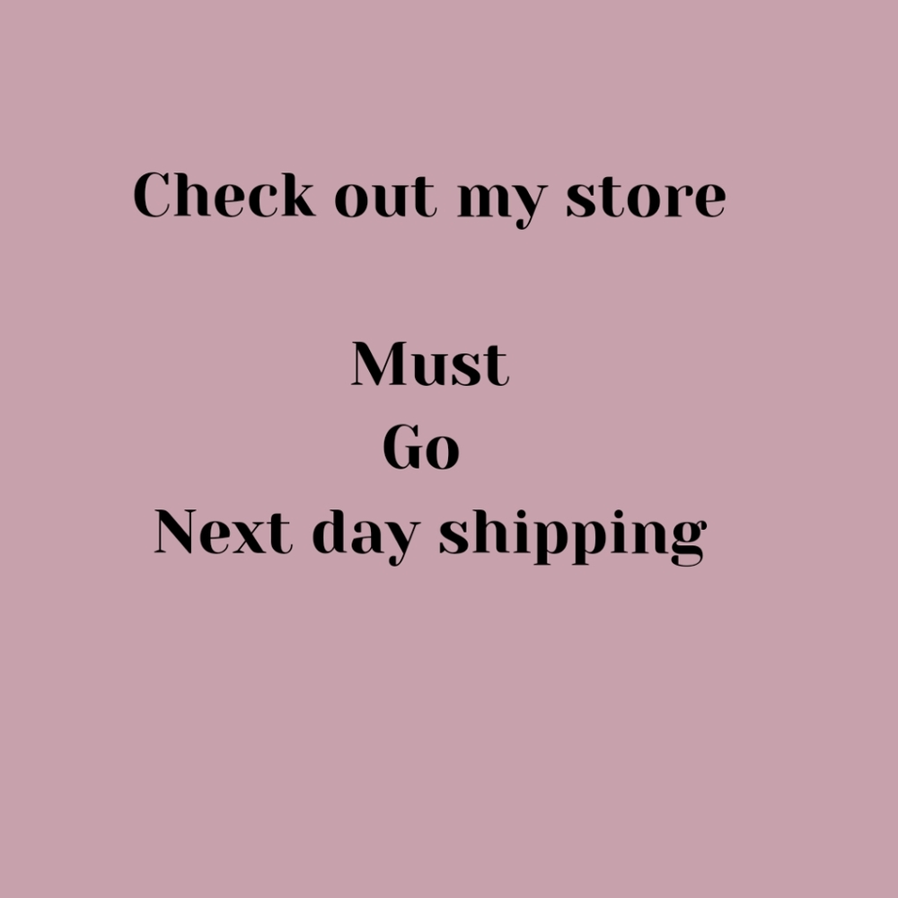 MUST GO NEXT DAY SHIPPING
